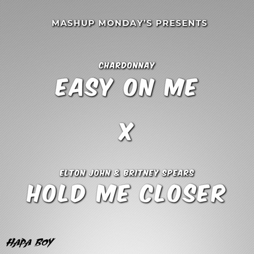 Easy On Me x Hold Me Closer (Hapa Boy Mashup)