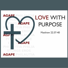 WNS 02/07/24 Love With Purpose Part 3