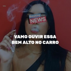 MT - VAMO OUVIR ESSA BEM ALTO NO CARRO [DJ RC DO ES]