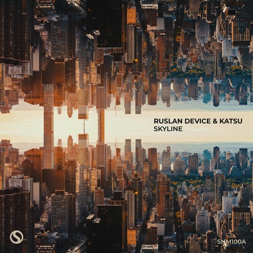 Ruslan Device & Katsu - Skyline [OUT NOW]