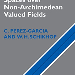 [READ] EBOOK 📮 Locally Convex Spaces over Non-Archimedean Valued Fields (Cambridge S