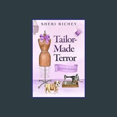 [PDF READ ONLINE] 📚 Tailor-Made Terror (A Carom Seed Cozy Book 2)     Kindle Edition Full Pdf