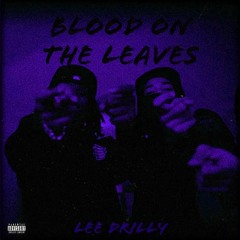 lee drilly - blood on the leaves (bass boosted)