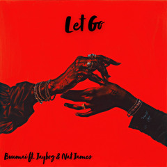 Let Go ft. Jaybog & Nat James
