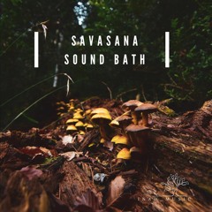 Savasana Sound Bath