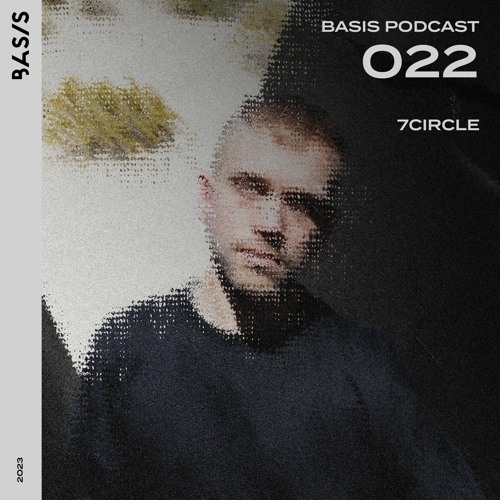 BASIS PODCAST 022: 7CIRCLE