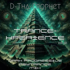 Trance-Xperience Vol 10 Dark Progressive Psytrance Mix.