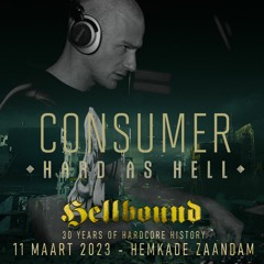 Consumer @ Hellbound "Hard As Hell" 11-03-2023