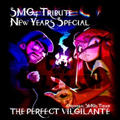 The Perfect Vigilante (Original SMG3 Theme) (New Years Special)