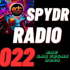 SpydrRadio 022 - EDC Las Vegas 2024