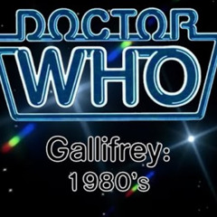 Doctor Who: Gallifrey (1980s)