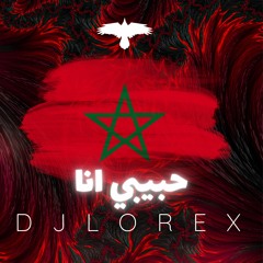 DJLOREX - [ 122 BPM ] - ريمكس مغربي حبيبي انا