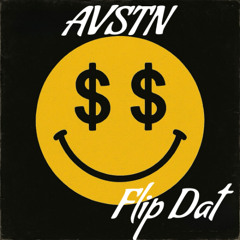 PREMIERE : AVSTN - Flip Dat