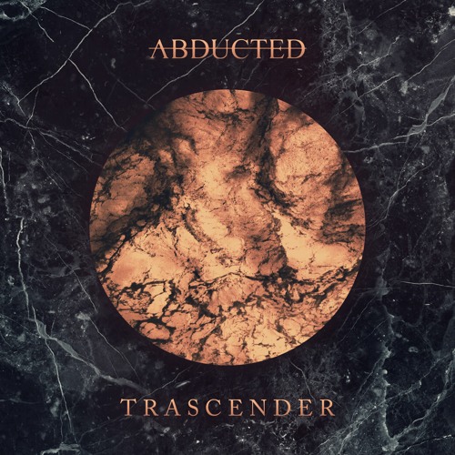 ABDUCTED - Trascender