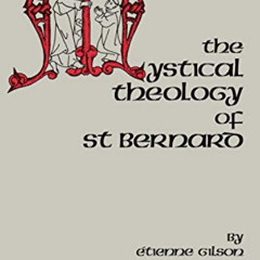 View EPUB 🖍️ The Mystical Theology of St. Bernard (Cistercian Studies) by  Etienne G