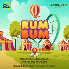 Rum Bum The Rum Festival Mix 2023 | April 9th | Easter Sunday | Tobago
