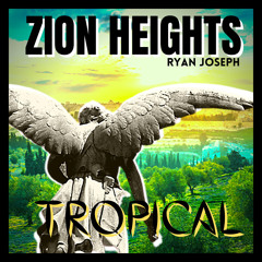 Tropical- Zion Heights