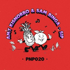 03 - Amy Kisnorbo & Sam Binga - Sip - PNP020