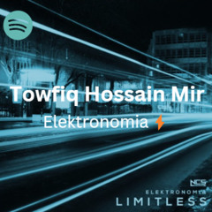 Elektronomia Limitless (Towfiq Hossain Mir)