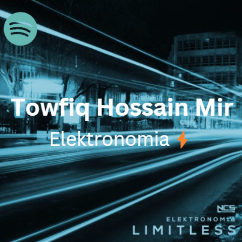 Elektronomia Limitless (Towfiq Hossain Mir)