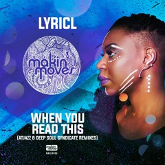 LyricL - 'When You Read This' (Atjazz Remix) Makin' Moves Records