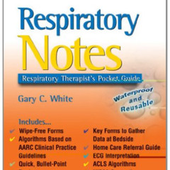Get EPUB 📨 Respiratory Notes: Respiratory Therapist's Pocket Guide (Davis's Notes) b