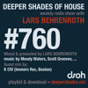 DSOH #760 Deeper Shades Of House w/ guest mix by K CIV