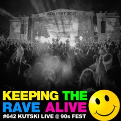 KTRA Episode 642: Kutski @ 90's Fest