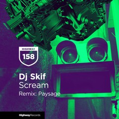 Dj Skif — Scream (Paysage Remix)