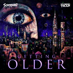 Stephanno - Getting Older