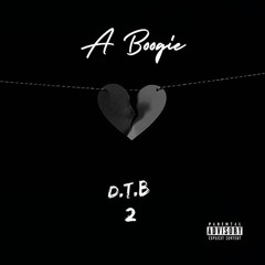A Boogie - D.T.B 2 [slowed + reverb] (Unreleased)