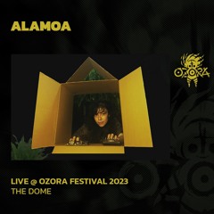 Alamoa @ Ozora Festival 2023 | The Dome