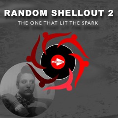 Random Shellout 2 - Charity Mix 2/The One that Lit the Spark