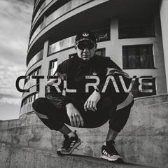 010: CtrlPodcast: RAVE’N