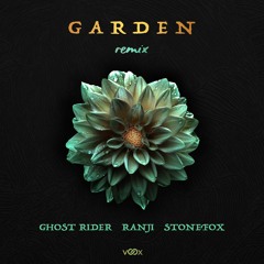 Ghost Rider x Ranji ft. Stonefox - Garden - Out Now