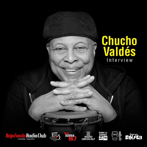 CHUCHO VALDÈS interview BAJO FONDO RADIO CLUB #JazzDay