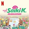 Geekki Duocast | Jakso 33 | The Disastrous Life of Saiki K.: Reawakened