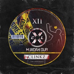 CLINKZ - MURDAH DUB