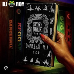 DJ ROY STORY BOOK DANCEHALL MIX JULY 2025