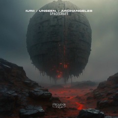 IURII, Unseen., Archangel28 - Spacecraft