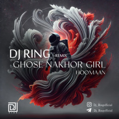 Hoomaan - Ghose Nakhor Girl(Dj Ring Remix)