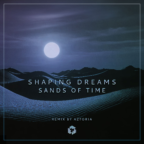 PREMIERE: Shaping Dreams - Sands of Time (Original Mix)