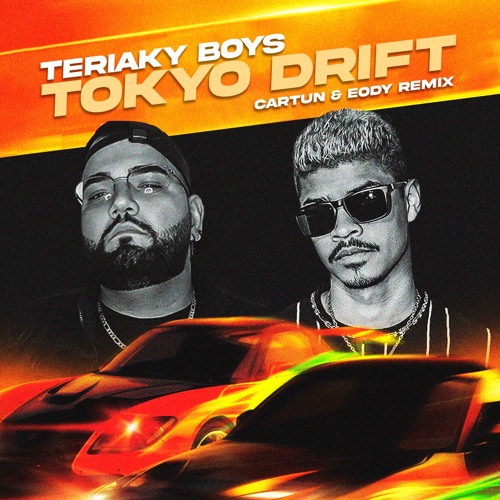 Teriaky Boys - Tokyo Drift (Cartun & Eody Mix)[MASTER].wav