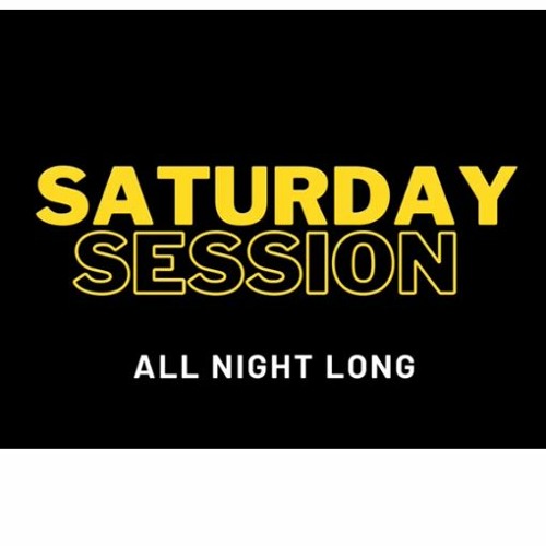 Saturday Session Part 1