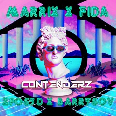 MARRIX X FIDA X XPOS3D X BARRYSOV - Contenderz ( FREE DL )