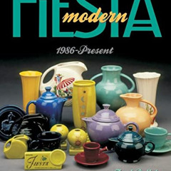 [READ] PDF 📫 Modern Fiesta(tm): 1986-Present by  Terri Polick EPUB KINDLE PDF EBOOK