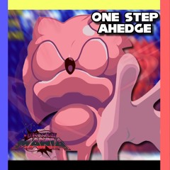 One Step Ahedge [FNF - Executable Mania OST]