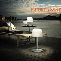 HI:FIDELITY LOUNGE volume six: the unofficial version II