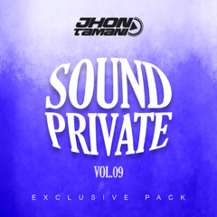 SOUND PRIVATE VOL.09 JHONTAMANI