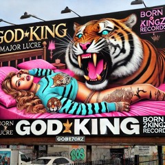 GodKingMajorLucre - Who Gone Fuck You Like Me